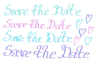 Lettering set of phrases Safe the Date. Italic font. Different shades of blue, pink and a combination of all colors that create purple. Simple linear hearts are drawn nearby. White background.