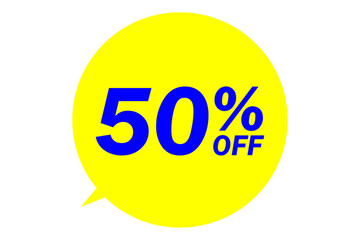 50% OFF - 50% OFF word in round speech bubble

