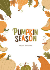Pumpkin season poster with cute gourds, leaves, and slices. Fall template for flyers, greeting cards, banners, and social media autumn campaigns. Thanksgiving flyers, harvest festival. Vector tampale