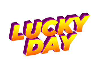 Vibrant 3D Text Lucky Day text effect
