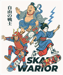 samurai, geisha, and religious person person play skateboard. the japanese proverb mean 'freedom fighter'