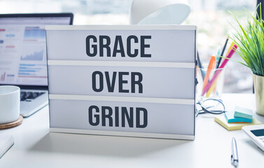 Grace Over Grind  mindset with worker