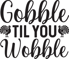 Basic RGB Gobble Til You Wobble svg