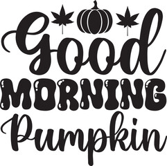 Obraz premium Basic RGB Good Morning Pumpkin svg