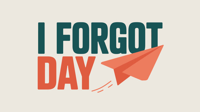 I Forgot Day Funny Paper Airplane Graphic Reminder Art
