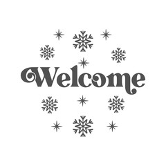 Obraz premium Welcome isolated Christmas vector illustration. Christmas and Happy New Year card with snowflakes. Vector design template. Winter quote.