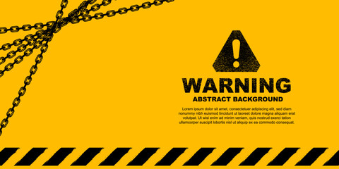 Abstract grunge background design, warning system banner with yellow black caution or alert line, chains and warning sign illustration
