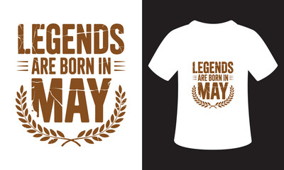 T-Shirt Design on Legends Are Born In Month
