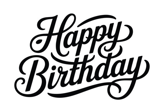 handwritten happy birthday typography in black and white, elegant festive lettering for greeting cards, invitations, and celebration designs - Powered by Adobe