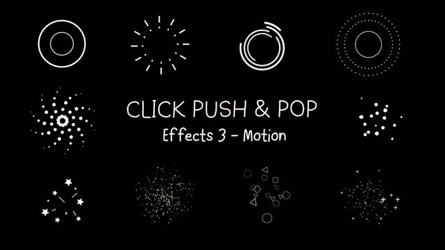 Set 3 of Click Push Pop line motion graphic effects, circle burst ray, radiant, burst, stars, confetti, hearts, sparkle, magical dust animation on a transparent background, alpha channel	
