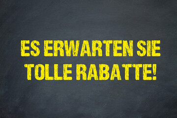 Es erwarten Sie tolle Rabatte!	
