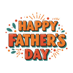 Colorful Happy Father’s Day Typography with Decorative Elements – Festive Vector Illustration