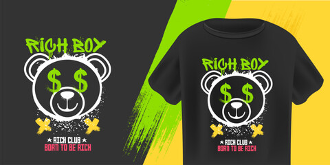 Rich Boy Teddy Bear T-Shirt Design Vector Stylized Bear Head with Dollar Signs, Grunge Texture, and Born to Be Rich Slogan on Black Background. T shirt mock up ready print design template