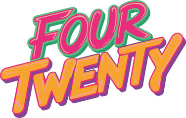 Four Twenty Vibrant Text Graphic Design Cannabis Culture 420 Logo Marijuana Retro Typography