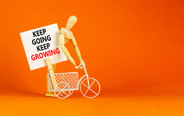 Keep going and growing symbol. Concept words phrase Keep going keep growing on beautiful white...