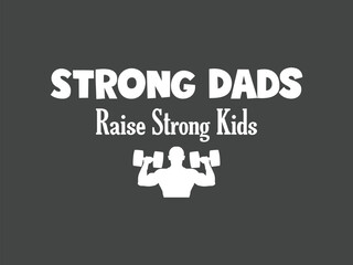 Fototapeta premium Built by strength raised with power strong dad gym t shirt design for family lifters