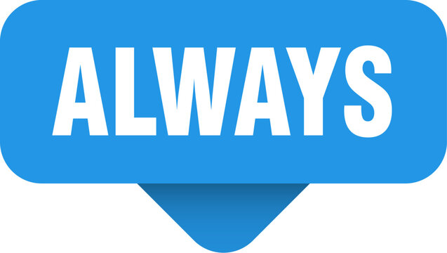 always sticker. always sign on transparent background