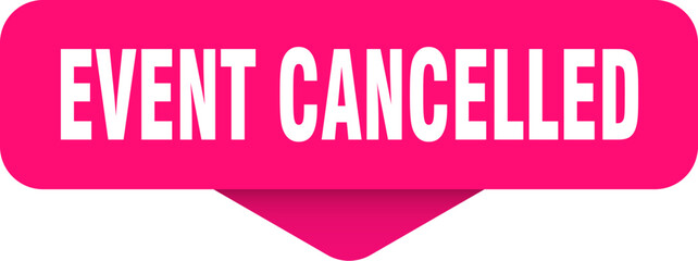 event cancelled sticker. event cancelled sign on transparent background