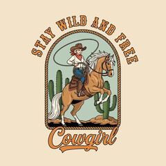 Stay Wild and Free Cowgirl Equestrian Artwork