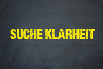 suche Klarheit	
