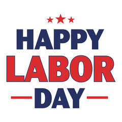 Naklejka premium Happy Labor Day Patriotic Red White Blue Vector - American Flag Inspired Design with Stars, Ideal for Holiday Greetings, Social Media, Workforce Appreciation, and National Celebrations