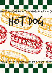 Hot dog poster design. Hand drawn sketch illustrations and typography text. Sausage in a bread bun drawing in engraving style, fast food line art vector clipart isolated