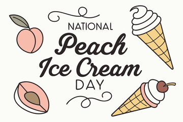 NATIONAL PEACH ICE CREAM DAY vector illustration