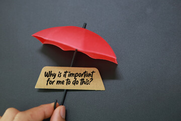 paper tag with the question word Why is it important for me to do this?