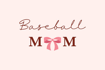 Baseball mom text design with pink bow, sporty and cute vector for proud mothers