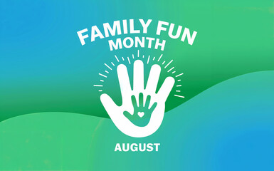 Family Fun Month August Celebration with Hand in Hand Icon