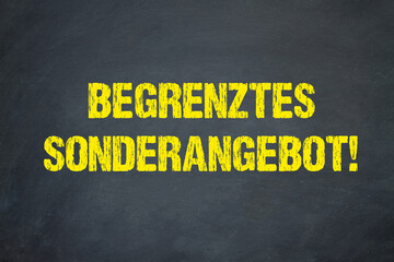 begrenztes Sonderangebot!	

