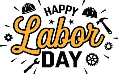 Happy Labor Day Typography Design with Worker Tools Celebration Design