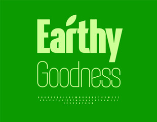 Vector Trendy badge Earthy Goodness. Modern Green Font. Typography Fashion Alphabet Letters and Numbers set.
