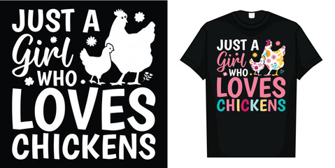 Just A Girl Who Loves Chickens - Farm Animal Chicken T-Shirt