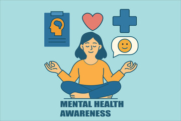 Promoting mental health awareness. A meditating person surrounded by icons symbolizes a balanced mind, emotional wellness, and positive outlook.