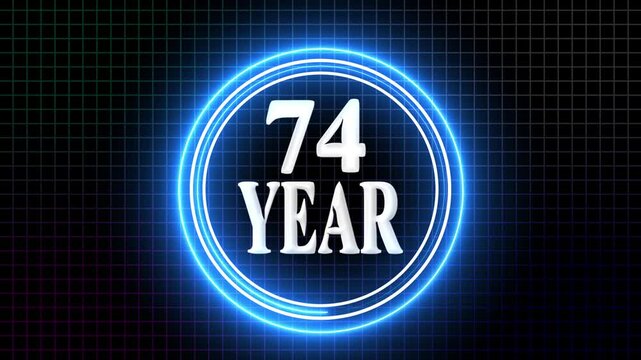 74 Year Anniversary Celebration Graphic Futuristic 74-Year Event Highlight Glowing Neon 74-Year Animation.