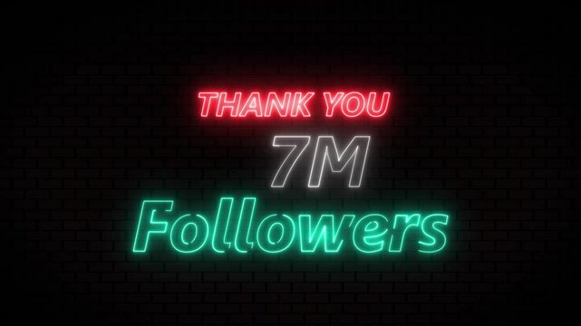 Thank you 7M followers. 7 Million followers realistic neon sign on the brick wall animation. confetti party effects, social media milestone motion graphics animation.