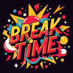 break time poster