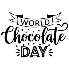 Fototapeta premium Black and White World Chocolate Day Typographic Design Isolated