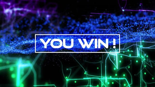 Blue particles streaming initiating green violet circuits emerging on frame celebrating YOU WIN!