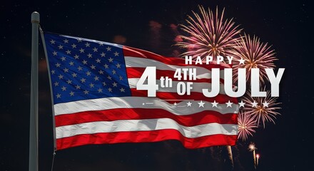 An american flag waving in the night sky with fireworks and happy th of july text overlayed on the image