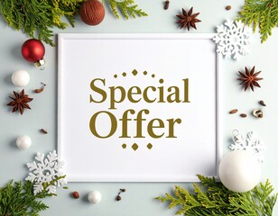 Elegant special offer sign with festive decorations and greenery, creating a holiday-themed promotional design.