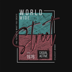 World Wide Street typography T shirt Design