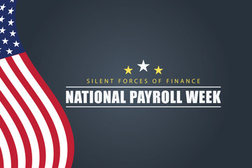 National Payroll Week Fostering Appreciation for Payroll Accuracy and Compliance