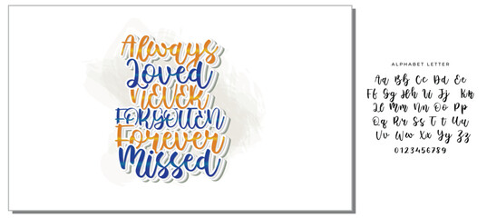 Always Loved Never Forgotten Forever Missed - Elegant Memorial Typography Design