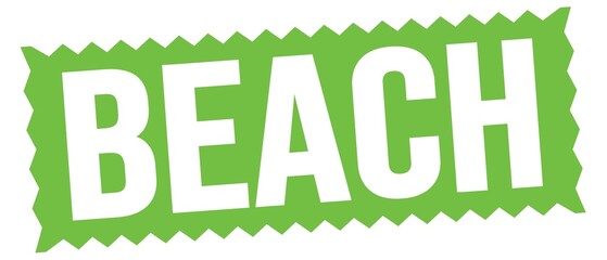 BEACH text written on green stamp sign.