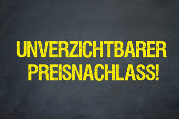Unverzichtbarer Preisnachlass!	
