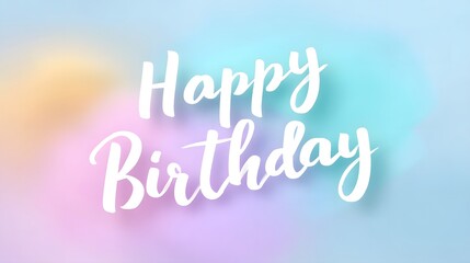 Happy Birthday text in colorful pastel background