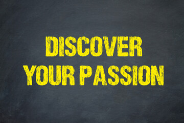 Discover Your Passion	
