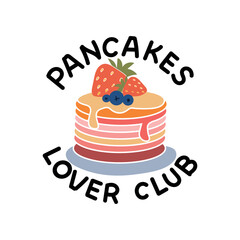 Pancakes Lover Club Logo, Cute Breakfast Food Illustration, Colorful Pancake Stack with Berries and Strawberry Sweet Treat Vector Art.